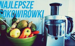 jaka sokowirówka najlepsza sokowirówka 2015 